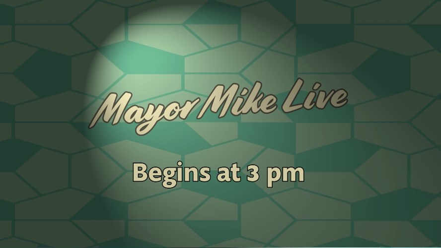 Mayor Mike Live 5 7 21